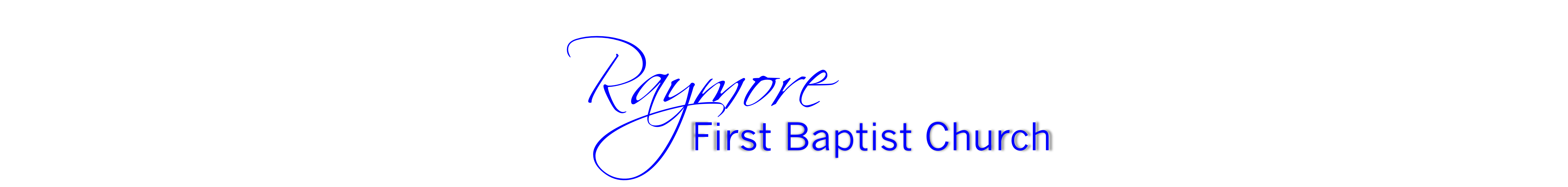 First Baptist Church of Raymore - fbcraymore.org - Church in Raymore, MO